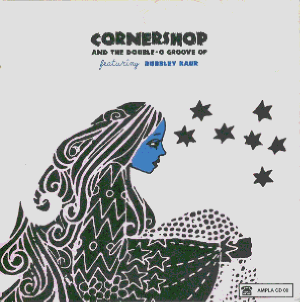 Cornershop- and the Double-O Groove of featuring Bubbley Kaur