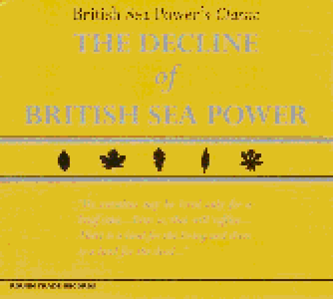 Sea Power- The Decline of British Sea Power