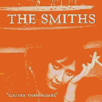 The Smiths- Louder Than Bombs